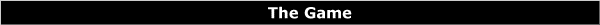 The Game